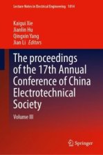 The proceedings of the 17th Annual Conference of China Electrotechnical Society
