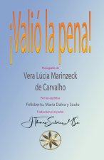 ?Valió la pena!
