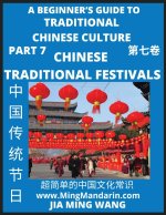 Introduction to Chinese Traditional Festivals- A Beginner's Guide to Traditional Chinese Culture (Part 7), Self-learn Reading Mandarin with Vocabulary