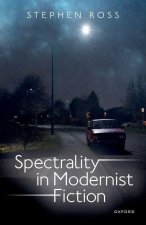 Spectrality in Modernist Fiction (Hardback)
