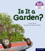 Essential Letters and Sounds: Essential Phonic Readers: Is It A Garden?  (Paperback)