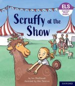 Essential Letters and Sounds: Essential Phonic Readers: Scruffy at the Show  (Paperback)