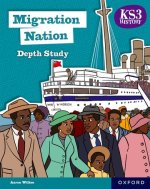 KS3 History Depth Study: Migration Nation Student Book Second Edition  (Paperback)