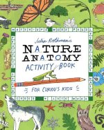 Julia Rothman's Nature Anatomy Activity Book: Puzzles, Challenges, and Drawing Exercises for Learning about the Curious Parts & Pieces of the Natural