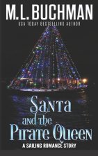 Santa and the Pirate Queen: a Sailor's romance