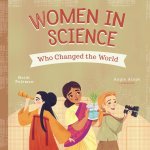 Women in Science Who Changed the World