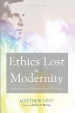Ethics Lost in Modernity: Reflections on Wittgenstein and Bioethics