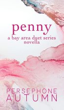 Penny: A Bay Area Duet Series Novella