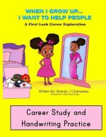 When I Grow Up Helping Careers Career Study and Handwriting Practice