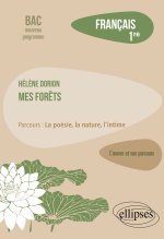 Français. Première. L'œuvre et son parcours. Hélène Dorion.