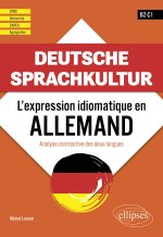 Deutsche Sprachkultur. L'expression idiomatique en allemand.