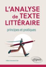 L'analyse de texte littéraire : principes et pratiques