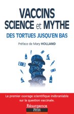 Vaccins - Science et mythe - Des tortues jusqu'en bas