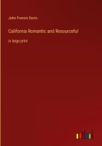 California Romantic and Resourceful