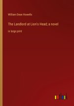 The Landlord at Lion's Head; a novel