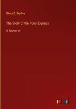 The Story of the Pony Express
