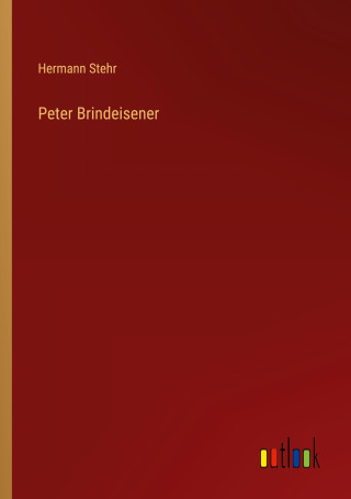 Peter Brindeisener