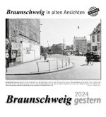 Braunschweig gestern 2024