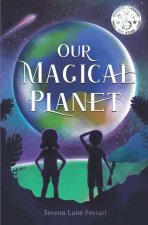 Our Magical Planet: We Are Earth Protectors - The Ocean Mystery