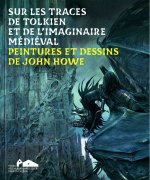 SUR LES TRACES DE TOLKIEN ET DE L'IMAGINAIRE MEDIEVAL - TITRE PROVISOIRE