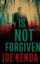 All Is Not Forgiven