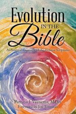 Evolution in the Bible: An Integral Overview of the Hebew Scriptures