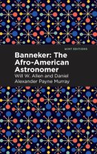Banneker: The Afro-American Astronomer