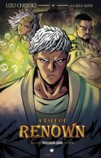 A Tale of Renown: Volume One