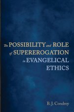 The Possibility and Role of Supererogation in Evangelical Ethics