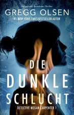 Die dunkle Schlucht