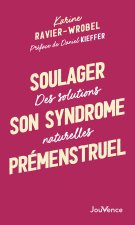 Adoucir son Syndrome Pré-Menstruel