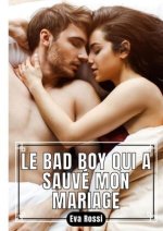 Le Bad Boy qui a sauvé Mon Mariage