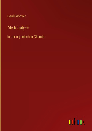 Die Katalyse