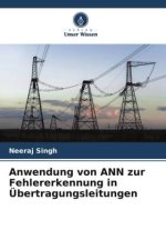 Anwendung von ANN zur Fehlererkennung in Übertragungsleitungen