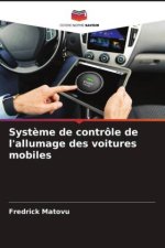 Syst?me de contrôle de l'allumage des voitures mobiles