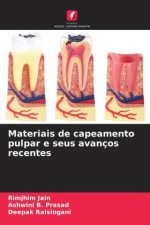 Materiais de capeamento pulpar e seus avanços recentes