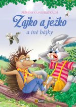 Zajko a ježko a iné bájky