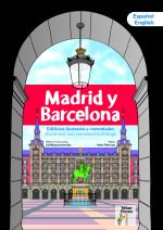 Madrid y Barcelona