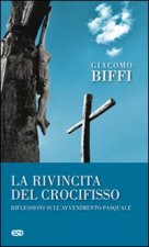 rivincita del crocifisso? Riflessioni sull'avvenimeto pasquale
