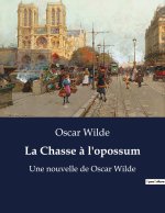 La Chasse ? l'opossum