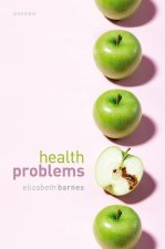 Health Problems Philosophical Puzzles about the Nature of Health (Hardback)