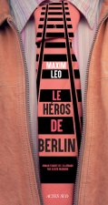 Le héros de la gare Friedrichstrasse
