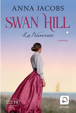 Swan Hill, la traversée (Vol 1)