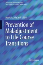 Prevention of Maladjustment to Life Course Transitions