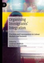 Organizing Immigrants' Integration