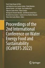 Proceedings of the 2nd International Conference on Water Energy Food and Sustainability (ICoWEFS 2022)