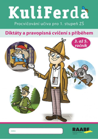 KuliFerda - Diktďż˝ty a pravopisnďż˝ cviďż˝enďż˝ s pďż˝ďż˝bďż˝hem