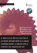 EL IMPACTO EN LAS PRACTICAS COLECTIVAS DE LAS MUJERES INDIGE