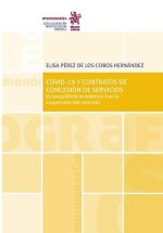 COVID 19 Y CONTRATOS DE CONCESION Y SERVICIOS. EL REEQUILIBR