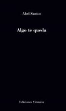 Algo te queda